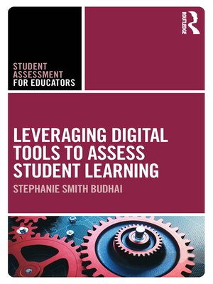 cover image of Leveraging Digital Tools to Assess Student Learning
